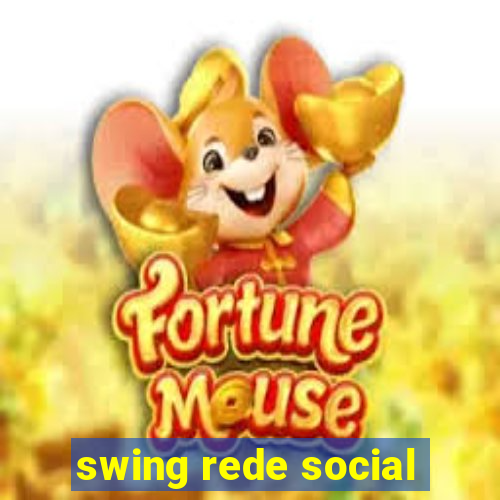 swing rede social